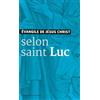 EMMANUEL Evangile de Jesus Christ - Selon Saint Luc - Nouvelle Traduction Aelf: Nouvelle traduction liturgique