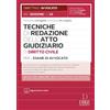 Dike Giuridica Tecniche di redazione dell'atto giudiziario di diritto civile per l'esame di avvocato. Con aggiornamento online
