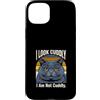Sarcastic Cat Lover Cats Custodia per iPhone 15 Plus Sembro coccolone, non lo sono