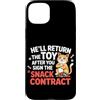 Design Cute Cat Funny Cat Kitten Art Kaw Custodia per iPhone 15 Plus HE'LL RETURN THE TOY AFTER YOU SIGN THE SNACK CONTRACT