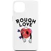 Rough Love Always Anti Valentine Broken Custodia per iPhone 13 Cartone animato di San Valentino con cuore spezzato sempre divertente ruvido amore sempre divertente