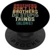 Brother Gifts I fratelli non lasciano che i fratelli facciano cose stupide (solo) Fratello PopSockets PopGrip Adesivo