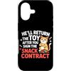 Design Cute Cat Funny Cat Kitten Art Kaw Custodia per iPhone 17 HE'LL RETURN THE TOY AFTER YOU SIGN THE SNACK CONTRACT