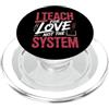 Istruttore dedicato Onore I Teach For Love Not The System Passione dell'insegnante PopSockets PopGrip per MagSafe