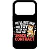 Design Cute Cat Funny Cat Kitten Art Kaw Custodia per iPhone 17 Pro HE'LL RETURN THE TOY AFTER YOU SIGN THE SNACK CONTRACT