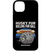 Husky Shedding Humor Dog Custodia per iPhone 14 Plus Husky Fur Rolling Fur Palla
