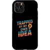 Funny Trapping Shirts Trap Humor Funny T Custodia per iPhone 11 Pro Intrappolato dalla mia idea Got Trapped Funny Trap Meme