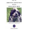 Crepaldi Libro - Gianni Vullo - Obiettivo Zootecnico Sullo Spino Degli Iblei. Antico Cane
