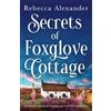 Rebecca Alexander Secrets of Foxglove Cottage (Tascabile) Wildflower Secrets