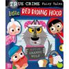 Alexander Cox True Crime Fairy Tales Little Red Riding Hood (Copertina rigida)