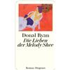 Anna-Nina Kroll Donal Ryan Die Lieben der Melody Shee: Roman (Copertina rigida)