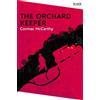 Cormac McCarthy The Orchard Keeper (Tascabile) Picador Collection