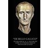 Caius Julius Caesar "De Bello Gallico" (Illustrated) (Tascabile)
