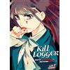 Natsumi Inoue Keita Sugahara Kill Logger (Tascabile) (PRESALE 20/10/2026)
