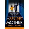 Bookouture The Secret Mother: A gripping psychological thriller that will have you hooked