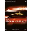 Film - Strade Perdute - Dvd