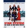 Film - Star System-se Non Ci Sei Non Esist - Blu-ray