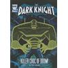 Laurie S. Sutton Killer Croc of Doom (Tascabile) Dark Knight
