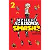 Hirofumi Neda Kohei Horikoshi My Hero Academia: Smash!!, Vol. 2 (Tascabile)