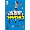 Hirofumi Neda Kohei Horikoshi My Hero Academia: Smash!!, Vol. 3 (Tascabile)