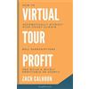 Zachary Calhoon Virtual Tour Profit (Tascabile)