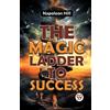 Napoleon Hill The Magic Ladder to Success (Tascabile)