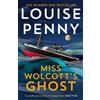 Louise Penny Miss Wolcott's Ghost (Copertina rigida) (PRESALE 20/10/2026)