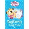Matilda Rose The Magic Pet Shop Stories: Pugicorn's Snowy Friend (Tascabile)