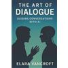Elara Vancroft The Art of Dialogue (Tascabile)