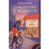 Garzanti Libro - Onuma Noriko - La Pasticceria Di Mezzanotte. Il Ciliegio - Garzanti