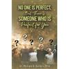 Dr. Michele D. S No One Is Perfect, but There Is Someone Who Is Perf (Tascabile)