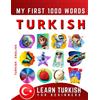Effie Delarosa Learn Turkish for Beginners, My First 1000 Words (Tascabile)