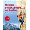 Mauro Bernardi Klettern in Cortina d'Ampezzo und Umgebung: Die 145 s (Tascabile)