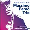 Azzurra Music Audio Cd Nuovo - Massimo Farao' Trio - Tutto Il Resto E' Noia: La Musica Di Fran