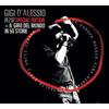 Gigi D'alessio - 24 Febbraio 1967 + Il Giro Del Mondo In 50 Storie - Cd + Dv...