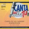 Discopiu Audio Cd Nuovo - Canta Tu: Le Canzoni Napoletane - Basi Musicali E Voci Guida Cd