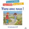 Fantino H. / Goudet G. / Valentin M.l. - Viens Avec Nous - Cd