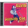 QED Audio Cd Nuovo - Elvis Presley - The Hillbilly Cat (Historic Performances From 1