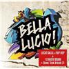 Pressing Line Audio Cd Nuovo - Bella Lucio! : Lucio Dalla E L'Hip-Hop / Various -I- Pressing