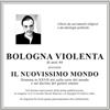 Bologna Violenta Il Nuovissimo Mondo - Lp Nuovo sigillato ODR081LP DB058