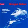 Carosello Audio Cd Nuovo - Giorgio Gaber - Un'Idiozia Conquistata A Fatica (2 Cd) -I- Car