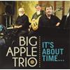 Cd Baby Audio Cd Nuovo - Big Apple Trio - It'S About Time... -I- Cd Baby