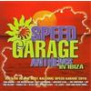Global Television Audio Cd Nuovo - Speed Garage Anthems In Ibiza / Various (2 Cd) -I- Global Tele