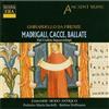 Nuova Era Audio Cd Nuovo - Ghirardello Da Firenze - Madrigali, Cacce, Ballate Dal Codice S