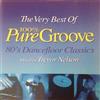 Artisti Vari - Very Best Of 100% Pure Groove (the): 80's Dancefloor Classics ...