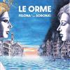 Hi-Qu Music Audio Cd Nuovo - Orme (Le) - Felona E/And Sorona 2016 (2 Cd) -I- Hi-qu Music