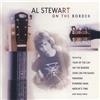 Al Stewart - On The Border - Cd