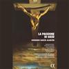 Andreas Wolf: Leonardo Garcia-alarcon - La Passione Di Gesu Overo Il Vangelo ...