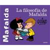 Quino La filosofía de Mafalda / The Philosophy of Mafalda (Tascabile) Mafalda