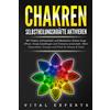 Vital Experts CHAKREN SELBSTHEILUNGSKRÄFTE AKTIVIEREN: Mit Chakra, A (Tascabile)
